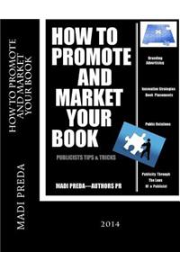 How To Promote and Market Your Book