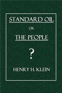 Standard Oil or the People