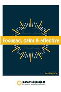 Focused calm and effective
