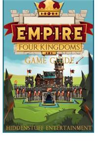 Empire Four Kingdoms Game Guide