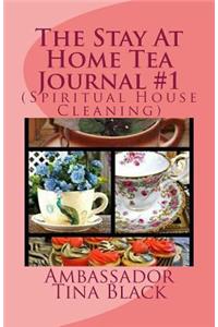 The Stay At Home Tea Journal #1