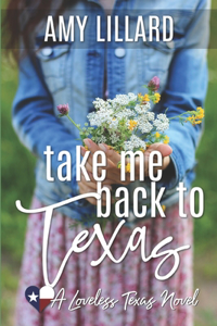 Take Me Back To Texas