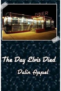Day Elvis Died