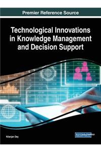 Technological Innovations in Knowledge Management and Decision Support