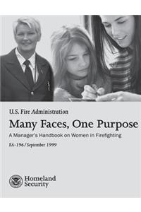 Many Faces, One Purpose