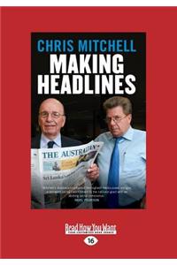 Making Headlines (Large Print 16pt)