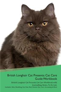 British Longhair Cat Presents