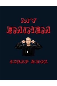 My Eminem Scrap Book