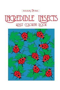 Incredible Insects Adult Coloring Book