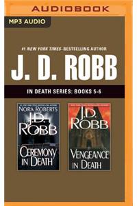 J. D. Robb: In Death Series, Books 5-6