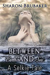 Between Earth and Sea