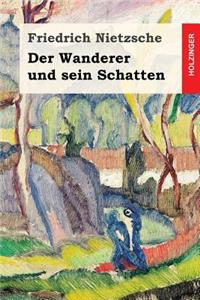 Der Wanderer und sein Schatten