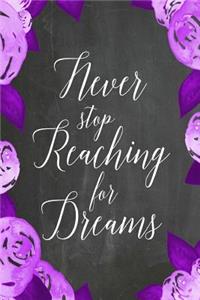 Chalkboard Journal - Never Stop Reaching For Dreams (Purple-White)