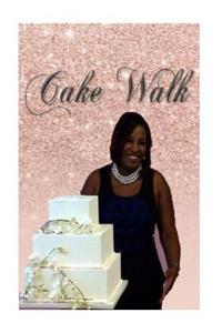 Cake Walk