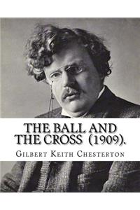 Ball and the Cross (1909). By