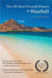 Prayer the 100 Most Powerful Prayers for Baseball 2 Amazing Bonus Books to Pray for Athletes & Success