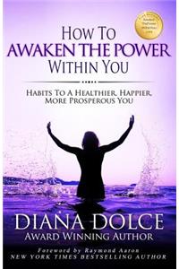 How To Awaken The Power Within You