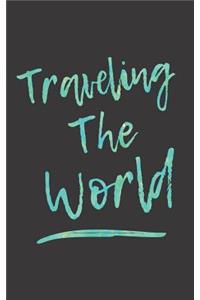 Traveling The World