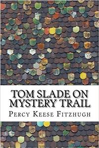 Tom Slade on Mystery Trail
