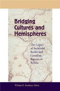 Bridging Cultures and Hemispheres