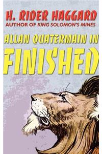 Allan Quatermain in Finished