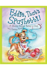 Eddie That's Spaghetti