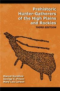 Prehistoric Hunters of the High Plains