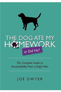 The Dog Ate My Homework