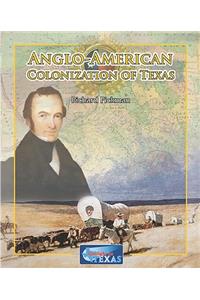 Anglo-American Colonization of Texas