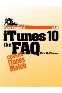 Take Control of iTunes 10: The FAQ