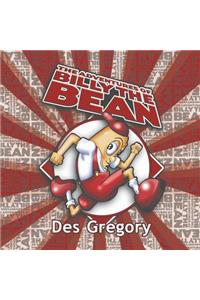The Adventures of Billy the Bean