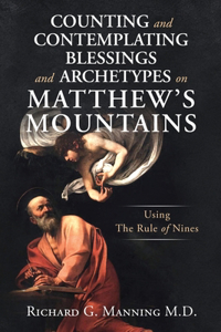 Counting and Contemplating Blessings and Archetypes on Matthew's Mountains