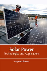 Solar Power: Technologies and Applications