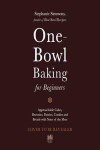 One-Bowl Baker