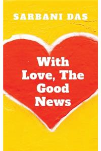 With Love, The Good News