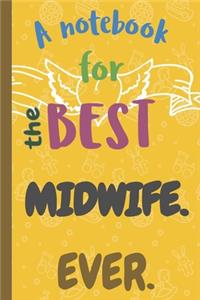 A Notebook for the Best MIDWIFE Ever.