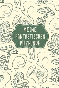 Meine fantastischen Pilzfunde