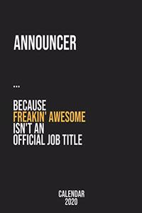 Announcer because freakin' Awesome isn't an Official Job Title