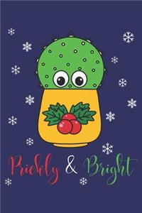 Prickly And Bright