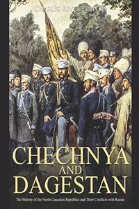 Chechnya and Dagestan
