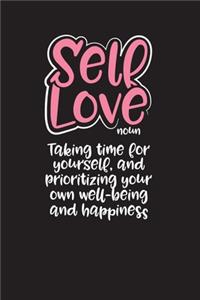 Self Love Noun Taking Time for Yourself, and Prioritizing Your Own Well-Being and Happiness