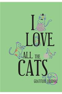 I Love All the Cats. Gratitude Journal