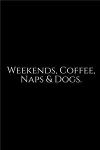 Weekends