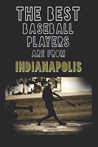 The Best Baseball Players are from Indianapolis journal