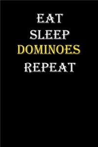 Eat, Sleep, Dominoes, Repeat Journal