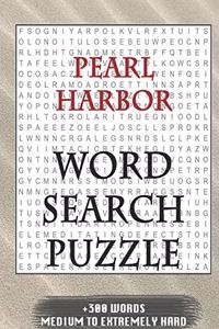 Pearl Harbor WORD SEARCH PUZZLE +300 WORDS Medium To Extremely Hard