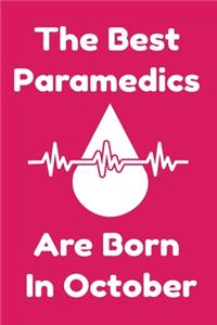 The Best Paramedics Are Born In October