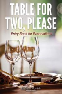 Table for Two, Please - Entry Book for Reservations