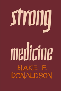 Strong Medicine