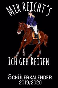 Mir reichts ich geh reiten - Schülerkalender 2019 - 2020
